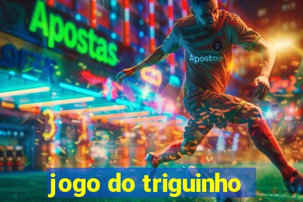 jogo do triguinho